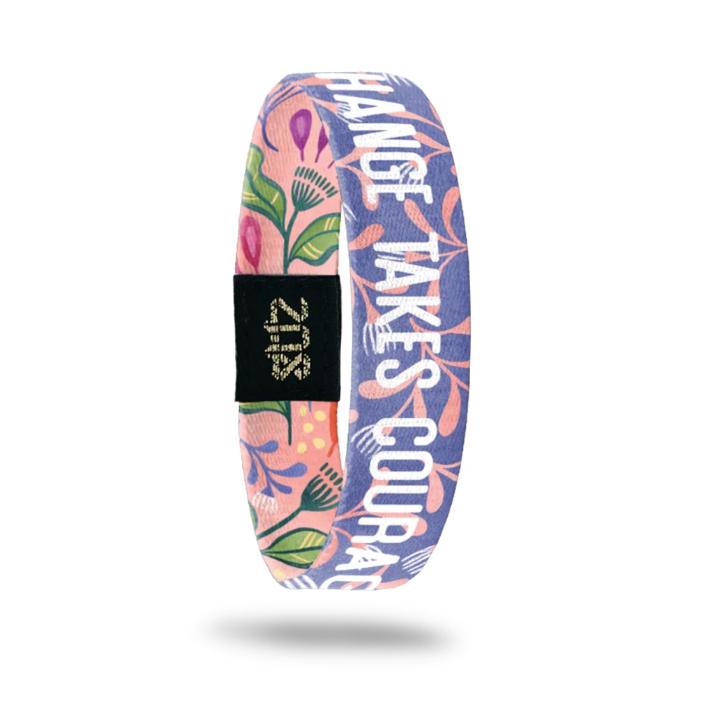 Zox Change Takes Courage 16$